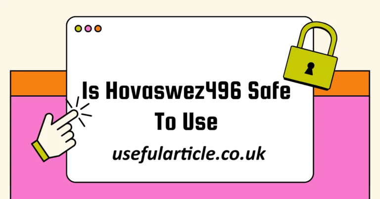 Is Hovaswez496 Safe to UseIs Hovaswez496 Safe to Use